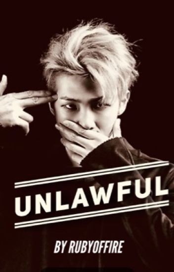Unlawful (bts Namjoon Ff) *on Hold*