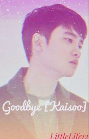 Goodbye [kaisoo]