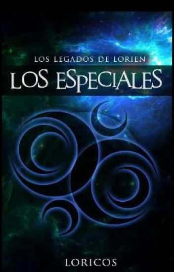 Los Especiales, Primer Libro De La Saga: Los Legados Oscuros De Lorien.