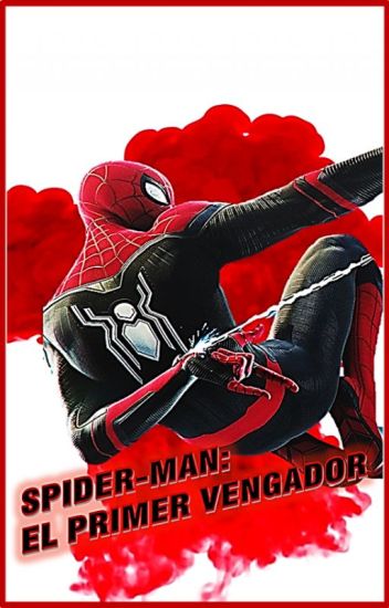 Spiderman: El Primer Vengador