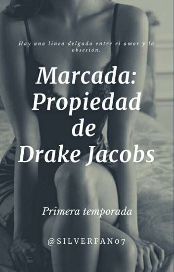 Marcada: Propiedad De Drake Jacobs.