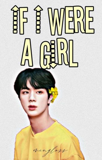 If I Were A Girl [yoonjin]
