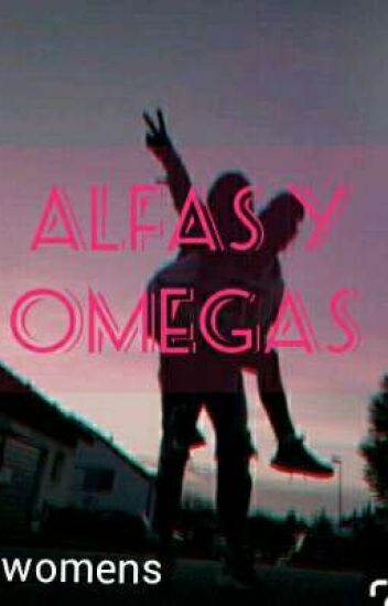 Alfas Y Omegas #1womens /yuri