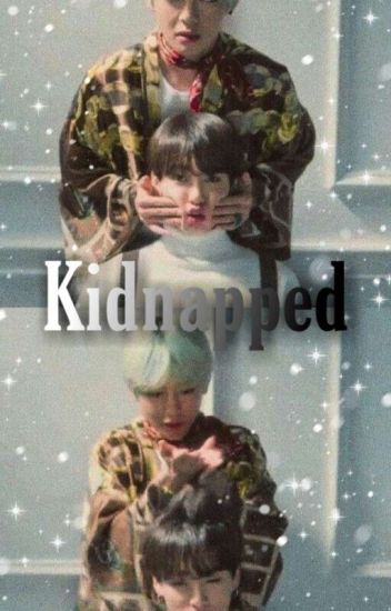 Kidnapped ×vkook×