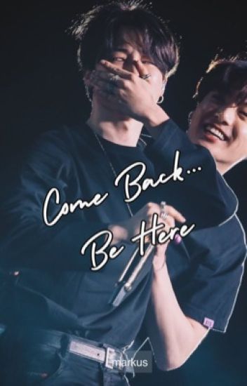 Come Back... Be Here. | Kookmin One-shot