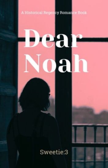 Dear Noah