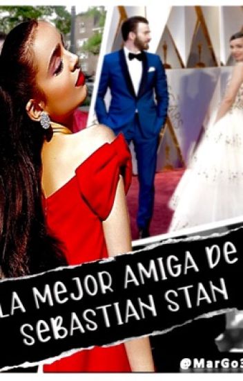 La Mejor Amiga De Sebastian Stan | En Edición | Chris Evans.
