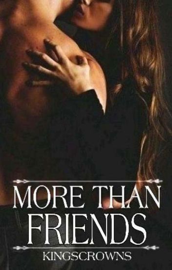 More Than Friends | ✓