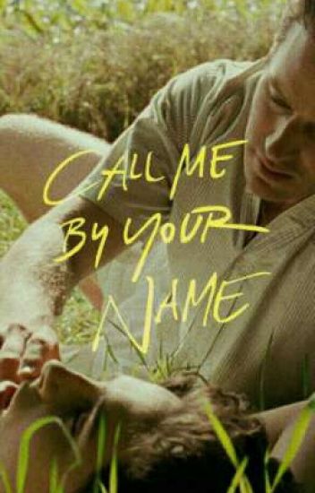 Call Me By Your Name; Frases
