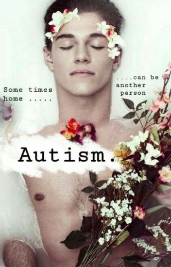 Autism.
