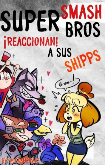 ||•super Smash Bros Reaccionan A Sus Shipps•||