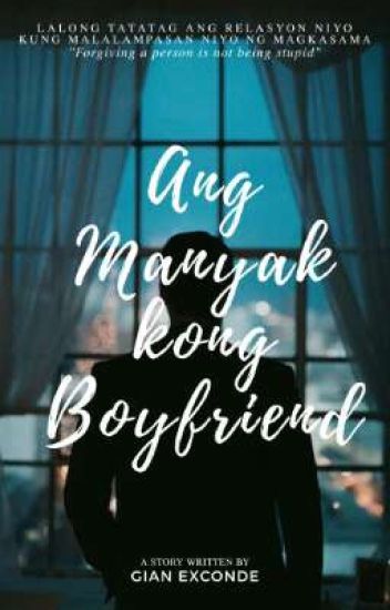 Ang Manyak Kong Boyfriend (completed ✔✔ )