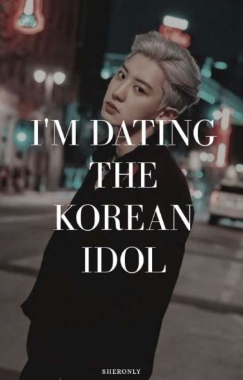 I'm Dating The Korean Idol