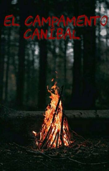 El Campamento Caníbal
