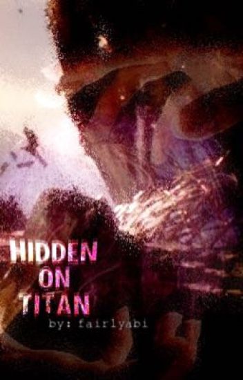 Hidden On Titan (infinity War X Fem!reader)