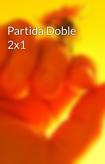 Partida Doble 2x1