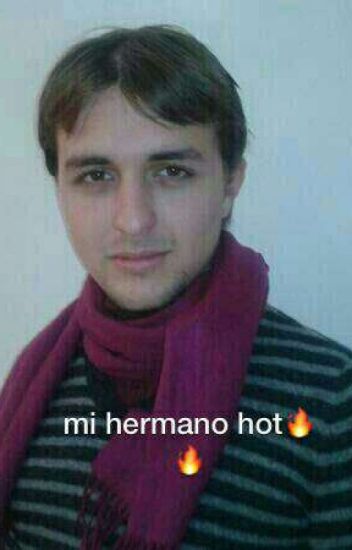Mi Hermano Hot (dalasreview Y Tú)