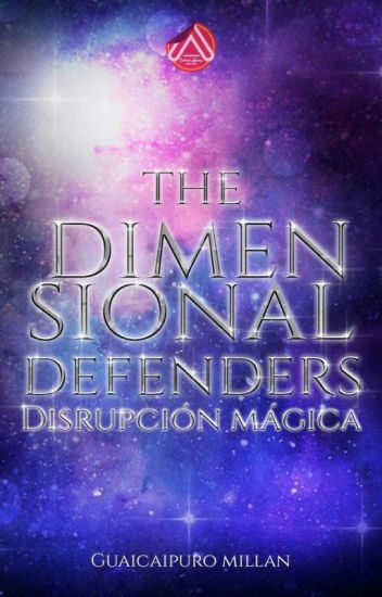The Dimensional Defenders: Disrupción Mágica