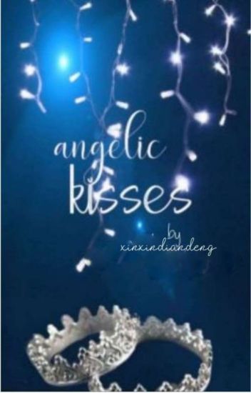 Angelic Kisses