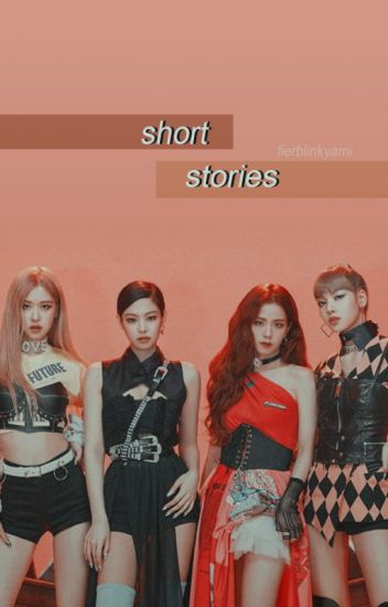 Short Stories- Blackpink (chaennie/ Lisoo)