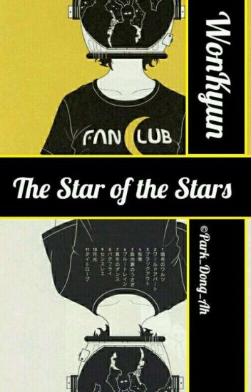 The Star Of The Stars [wonkyun]