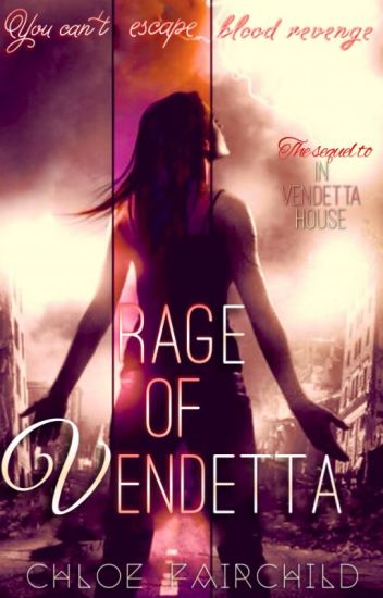 Rage Of Vendetta (the Vendetta Series #2)