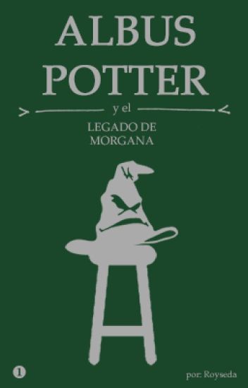 Albus Potter Y El Legado De Morgana