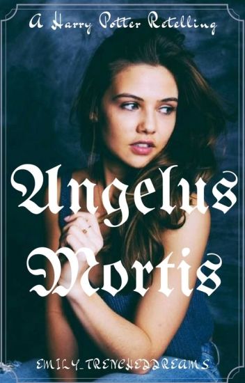 Angelus Mortis | A Potter Twin Story | [1]