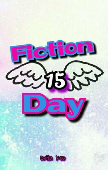 Fiction 15'day