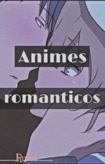 //animes Románticos//recomendaciones