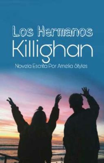 Los Hermanos Killighan [+18]