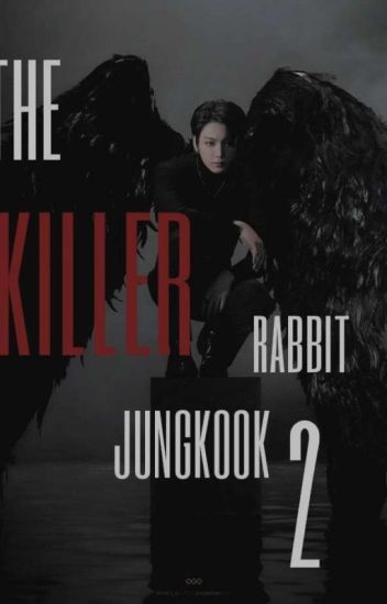 The Killer Rabbit-2 [el Nuevo Comienzo]