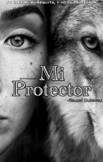 Mi Protector [editando]