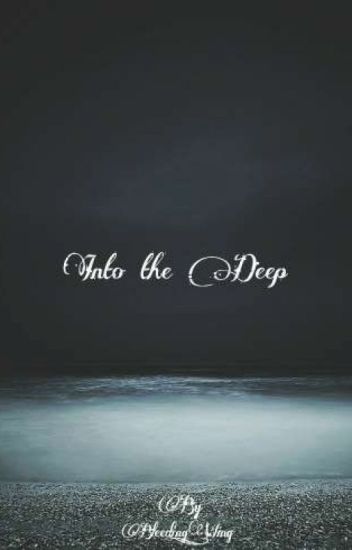 Into The Deep (mxm)