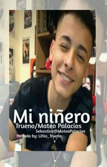 Mi Niñero (trueno/mateo Palacios) Terminada.