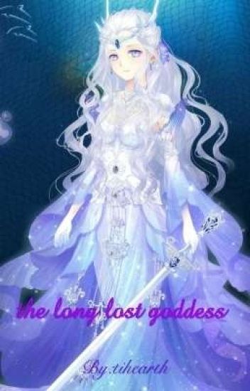 The Long Lost Legendary Goddess