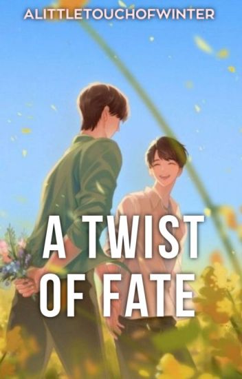 A Twist Of Fate [bl]