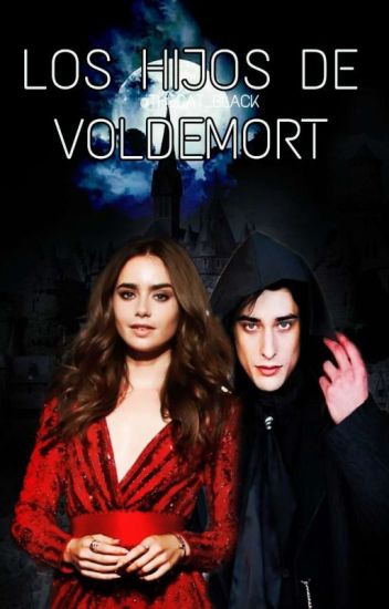 Hp| Los Hijos De Voldemort