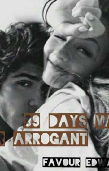 99 Days With Mr Arrogant