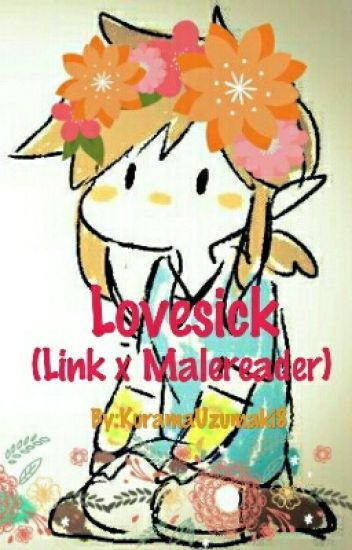 Lovesick (link X Malereader)