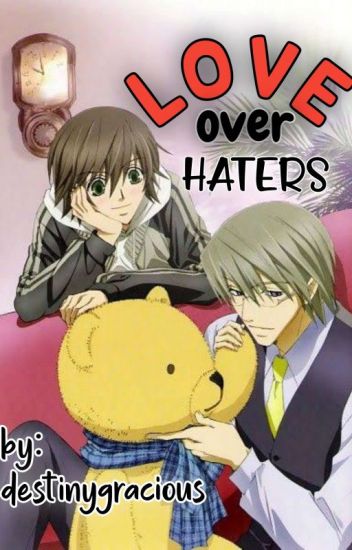 Love Over Haters (completed)