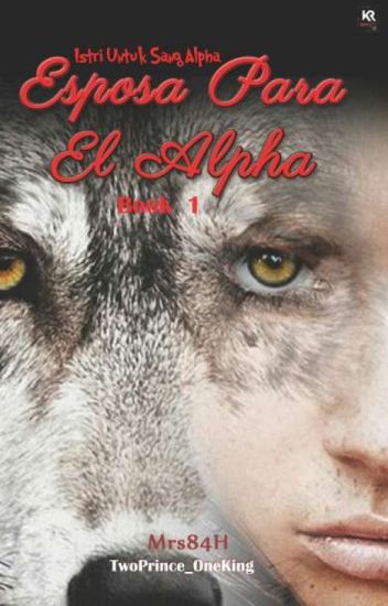 (repost) Esposa Para El Alpha (book 1)