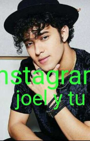 Instagram Joel Y Tu 😍😍
