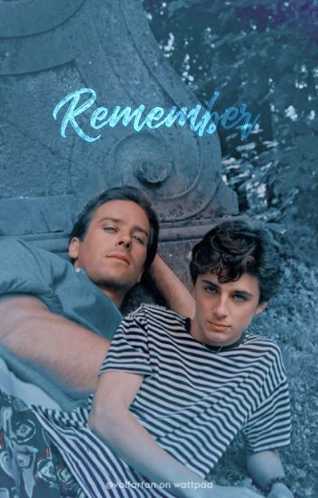 Remember ━ Cmbyn/eliover