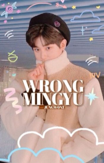 Wrong Mingyu. ￤ Mingyu