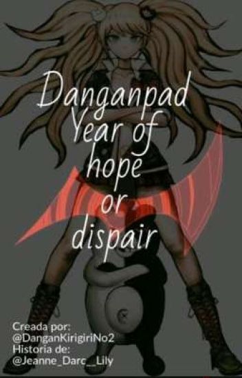 Danganpad Year Of Hope Or Despair (inscripciones Cerradas)