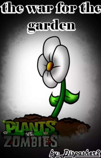 Plants Vs Zombies [the War For The Garden]