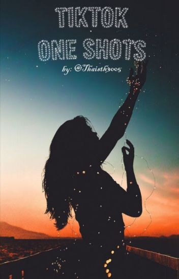One Shots #2# |tik Tok Boys| ~pedidos Cerrados~