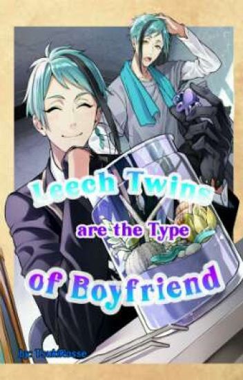 Leech Twins Are The Type Of Boyfriend (twisted Wonderland)