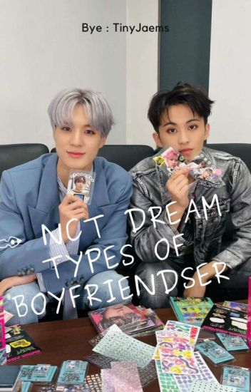 ✑ Nct Dream Types Of Boyfriends